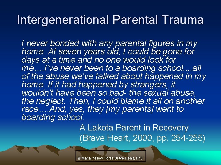 Intergenerational Parental Trauma I never bonded with any parental figures in my home. At