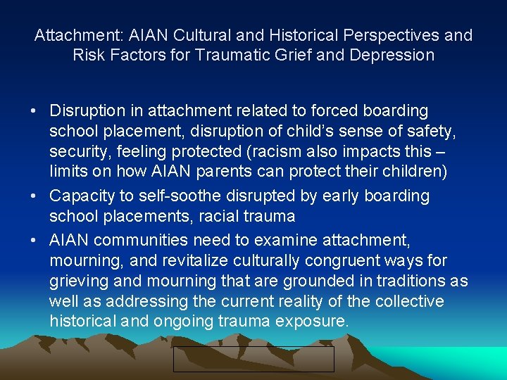 Attachment: AIAN Cultural and Historical Perspectives and Risk Factors for Traumatic Grief and Depression