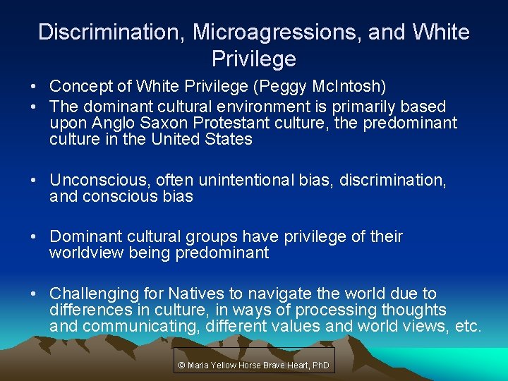 Discrimination, Microagressions, and White Privilege • Concept of White Privilege (Peggy Mc. Intosh) •