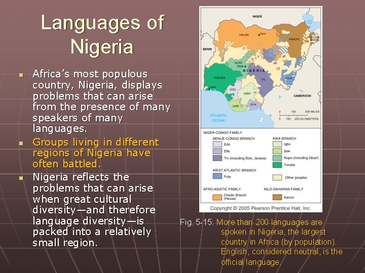 Languages of Nigeria n n n Africa’s most populous country, Nigeria, displays problems that