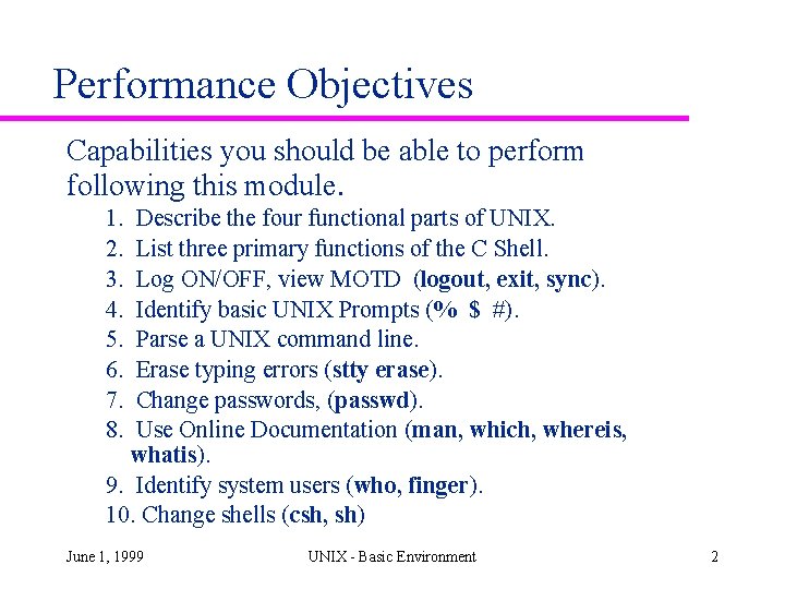 Performance Objectives Capabilities you should be able to perform following this module. 1. 2. Performance Objectives Capabilities you should be able to perform following this module. 1. 2.
