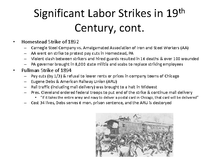 Significant Labor Strikes in 19 th Century, cont. • Homestead Strike of 1892 –