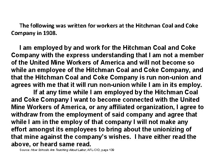 The following was written for workers at the Hitchman Coal and Coke Company in