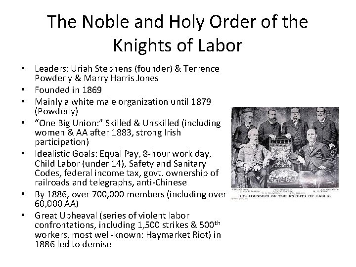 The Noble and Holy Order of the Knights of Labor • Leaders: Uriah Stephens