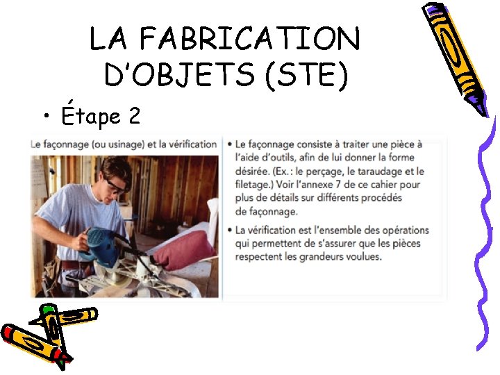 LA FABRICATION D’OBJETS (STE) • Étape 2 