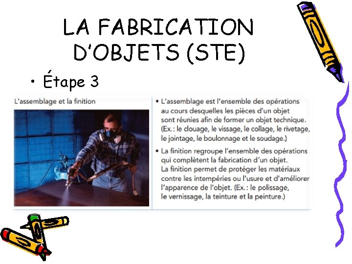 LA FABRICATION D’OBJETS (STE) • Étape 3 