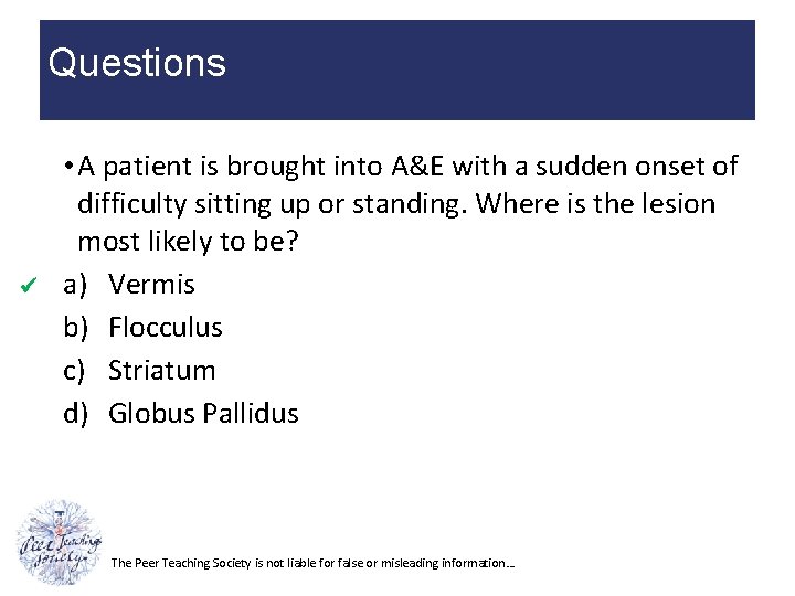Questions • A patient is brought into A&E with a sudden onset of difficulty