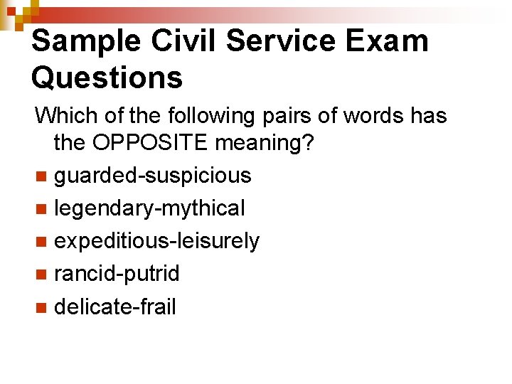 Sample Civil Service Exam Questions Which of the following pairs of words has the