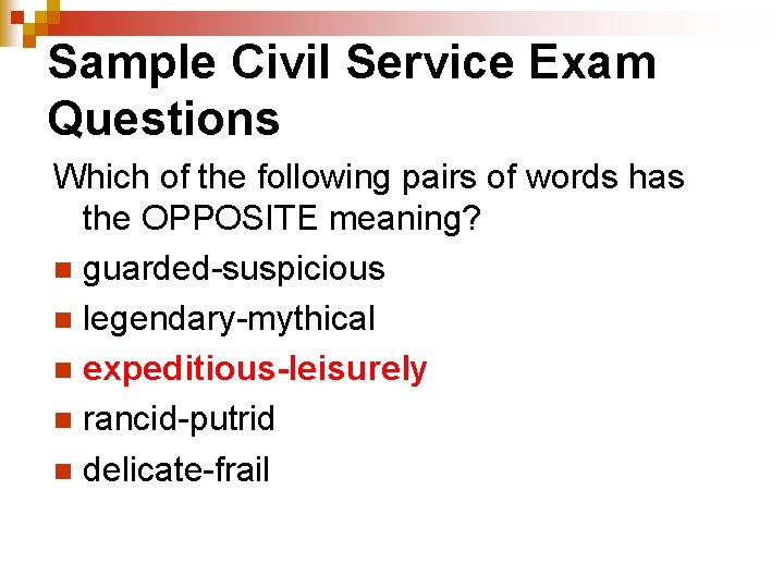 Sample Civil Service Exam Questions Which of the following pairs of words has the