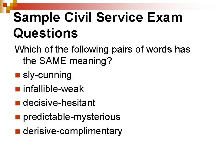 Sample Civil Service Exam Questions Which of the following pairs of words has the