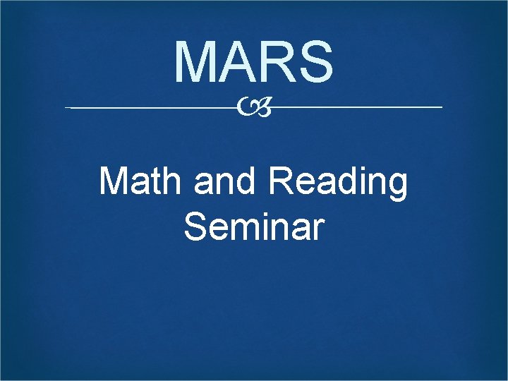 MARS Math and Reading Seminar 