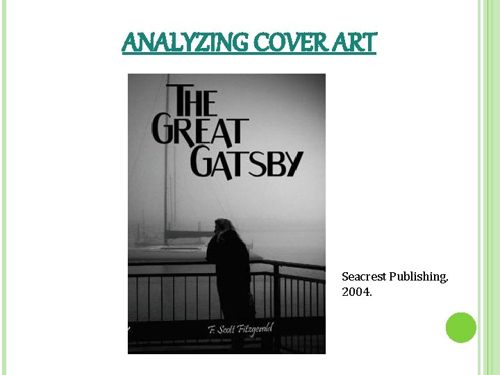 ANALYZING COVER ART Seacrest Publishing, 2004. 