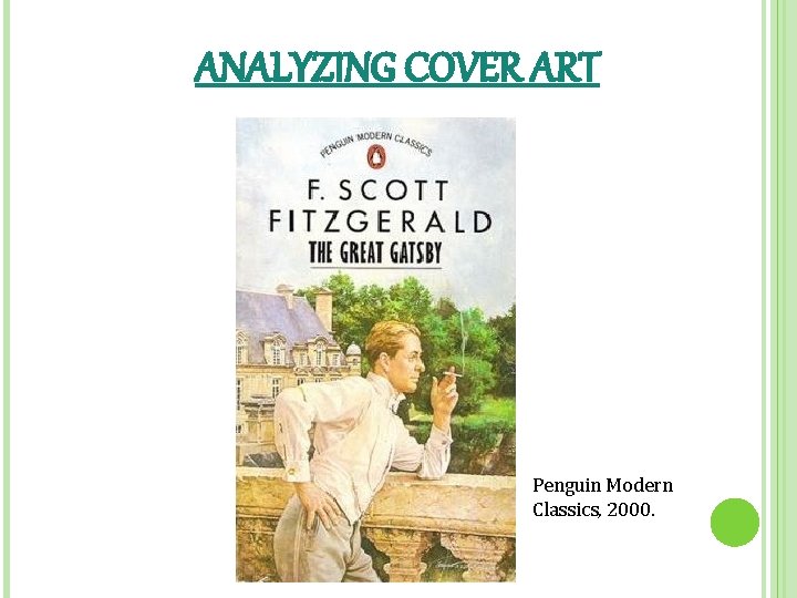 ANALYZING COVER ART Penguin Modern Classics, 2000. 