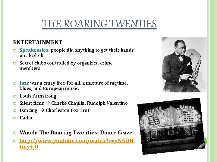 THE ROARING TWENTIES ENTERTAINMENT Speakeasies: people did anything to get their hands on alcohol!