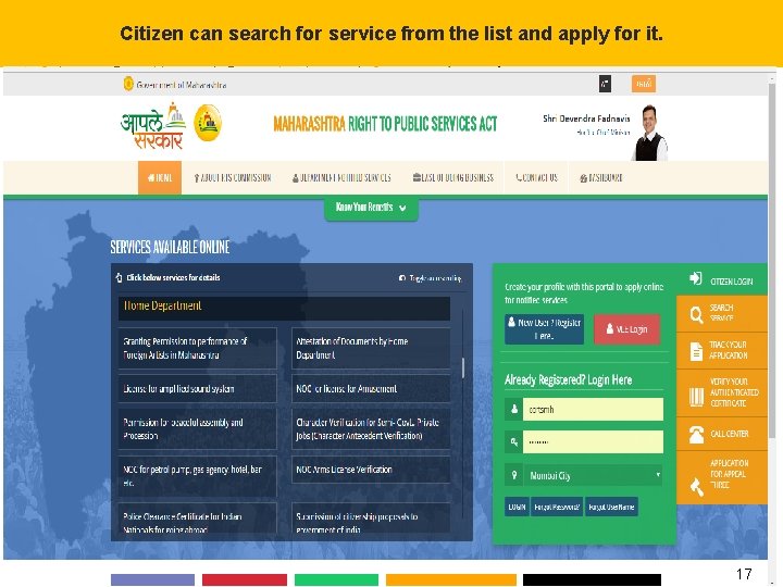 Citizen can search for service from the list and apply for it. 17 