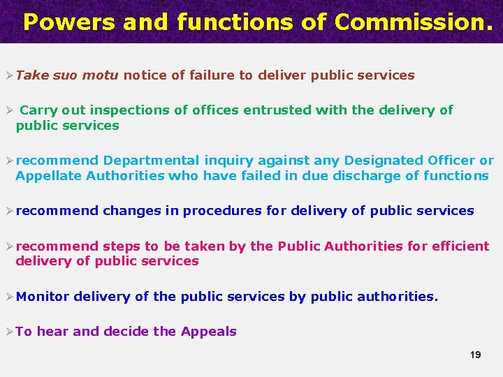 Powers and functions of Commission. Take suo motu notice of failure to deliver public