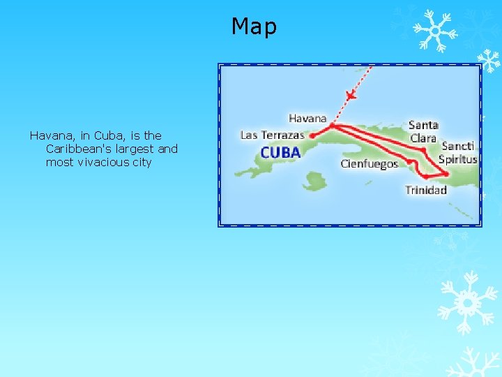 Map Havana, in Cuba, is the Caribbean's largest and most vivacious city 