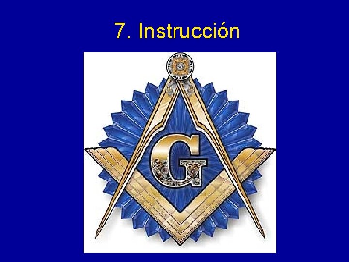 7. Instrucción 