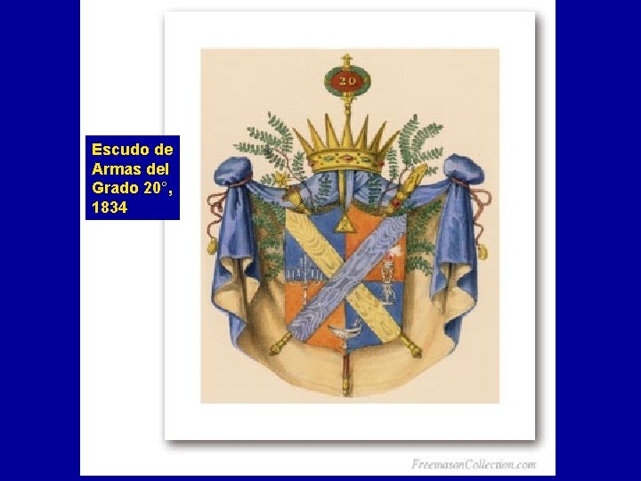 Escudo de Armas del Grado 20°, 1834 