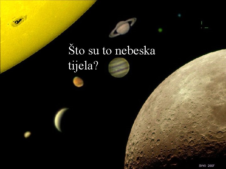 Što su to nebeska tijela? 