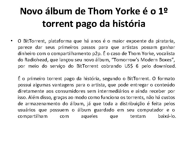 Novo álbum de Thom Yorke é o 1º torrent pago da história • O