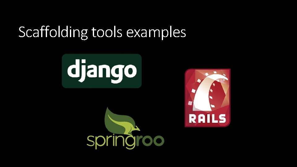 Scaffolding tools examples Scaffolding tools examples