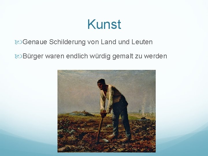 Kunst Genaue Schilderung von Land und Leuten Bürger waren endlich würdig gemalt zu werden