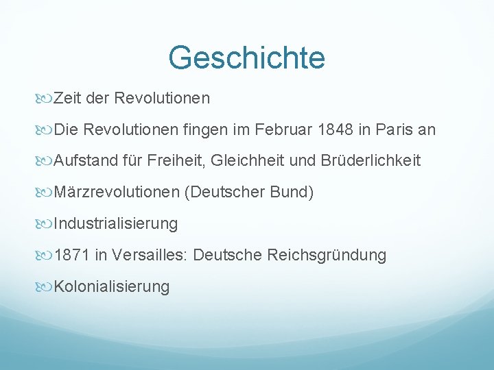 Geschichte Zeit der Revolutionen Die Revolutionen fingen im Februar 1848 in Paris an Aufstand
