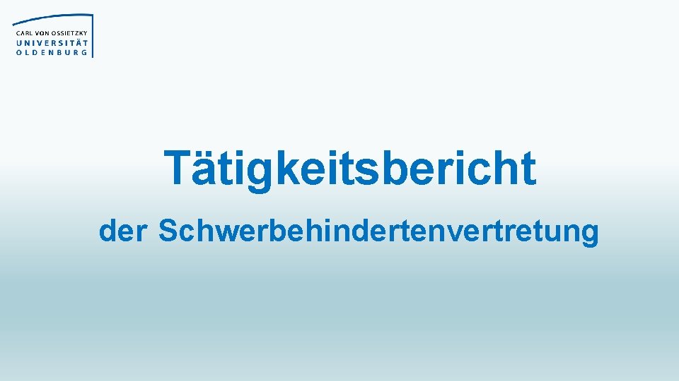 Tätigkeitsbericht der Schwerbehindertenvertretung 