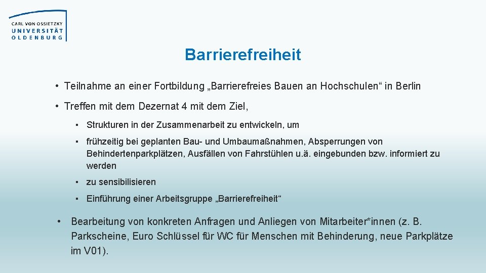Barrierefreiheit • Teilnahme an einer Fortbildung „Barrierefreies Bauen an Hochschulen“ in Berlin • Treffen