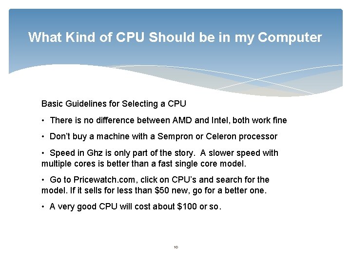 What Kind of CPU Should be in my Computer Basic Guidelines for Selecting a