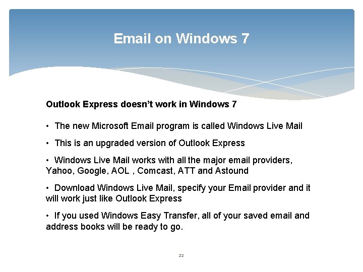 Email on Windows 7 Outlook Express doesn’t work in Windows 7 • The new