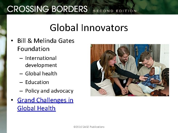 Global Innovators • Bill & Melinda Gates Foundation – International development – Global health