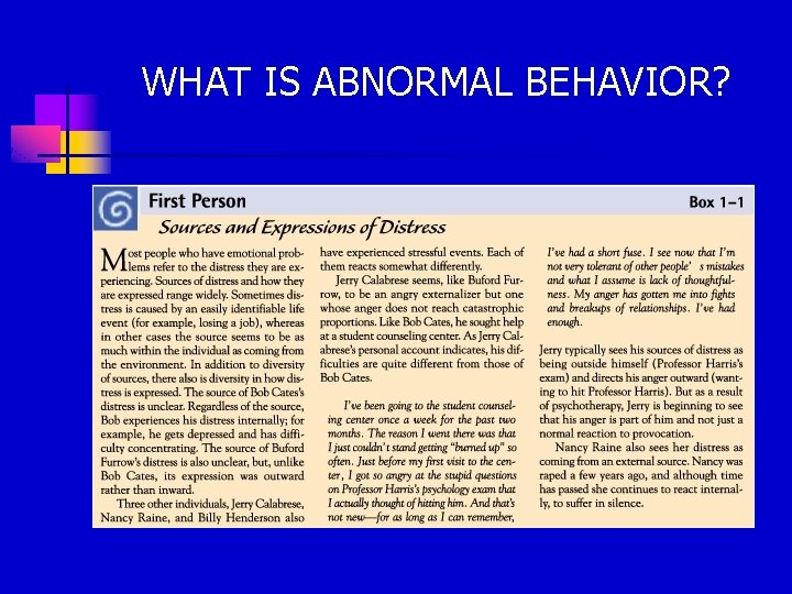 WHAT IS ABNORMAL BEHAVIOR? 