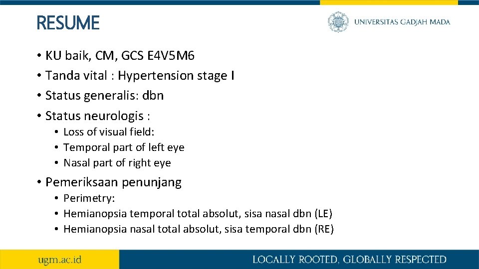 RESUME • KU baik, CM, GCS E 4 V 5 M 6 • Tanda