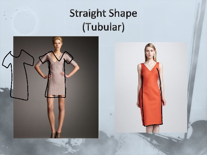 Straight Shape (Tubular) 