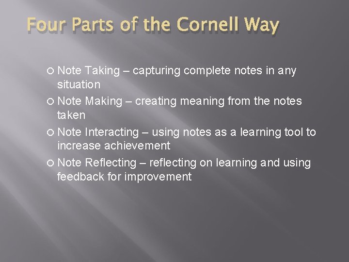 Four Parts of the Cornell Way Note Taking – capturing complete notes in any