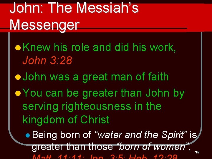 John: The Messiah’s Messenger l Knew his role and did his work, John 3: