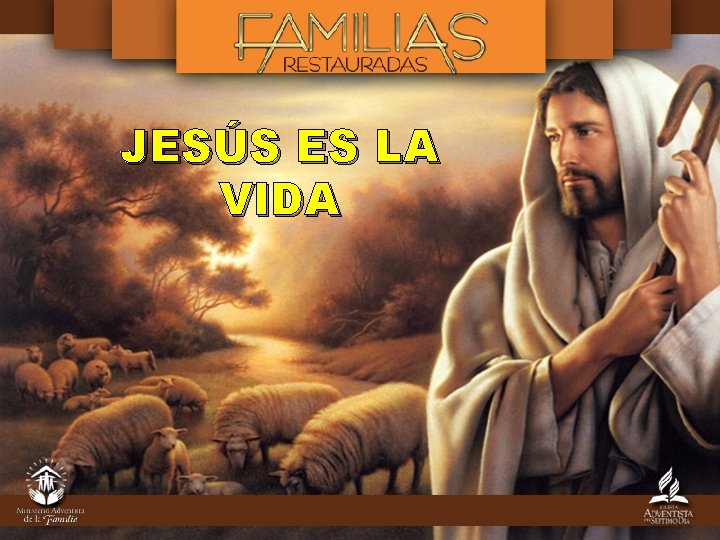 JESÚS ES LA VIDA 