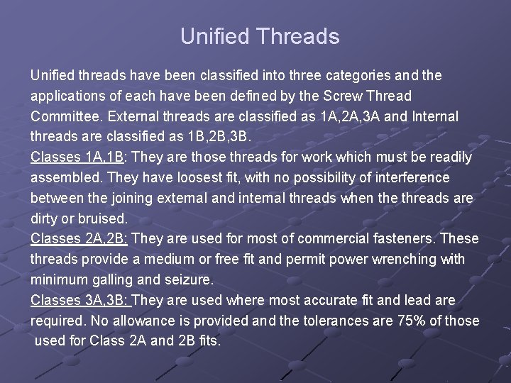 Unified Threads Unified threads have been classified into three categories and the applications of