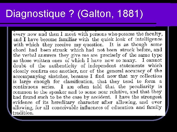 Diagnostique ? (Galton, 1881) 