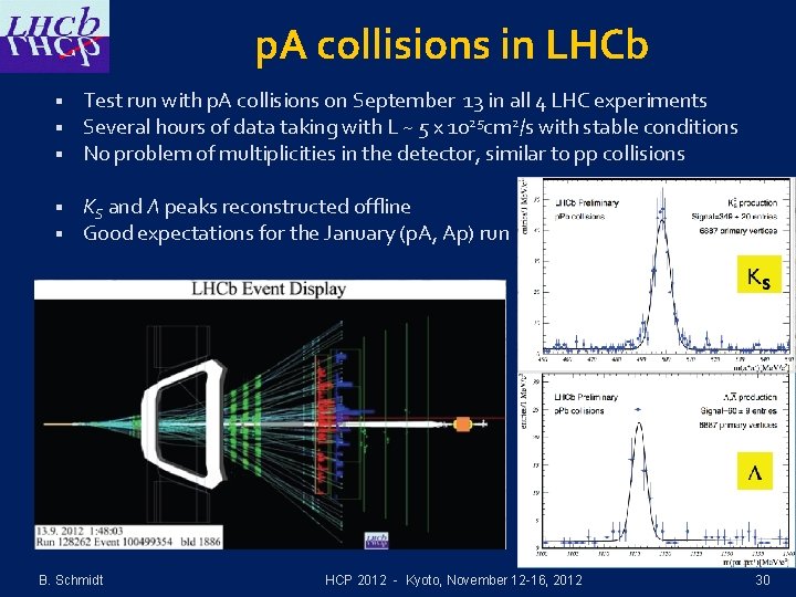 p. A collisions in LHCb § § § Test run with p. A collisions