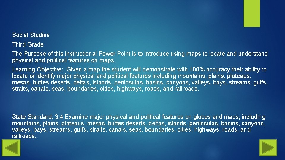 Social Studies Third Grade The Purpose of this instructional Power Point is to introduce