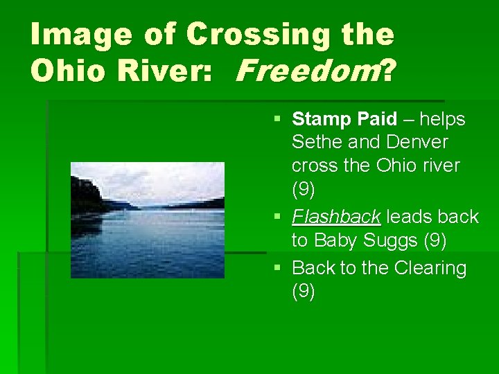 Image of Crossing the Ohio River: Freedom? § Stamp Paid – helps Sethe and