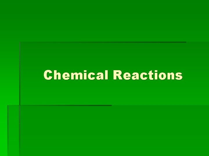 Chemical Reactions 