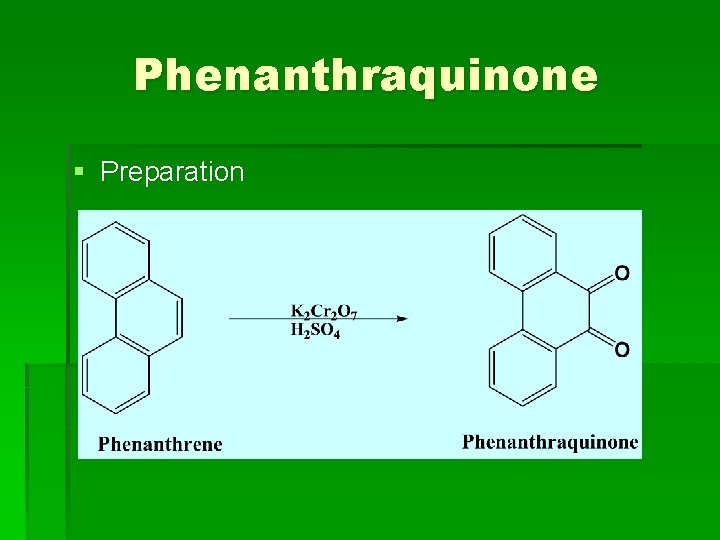 Phenanthraquinone § Preparation 