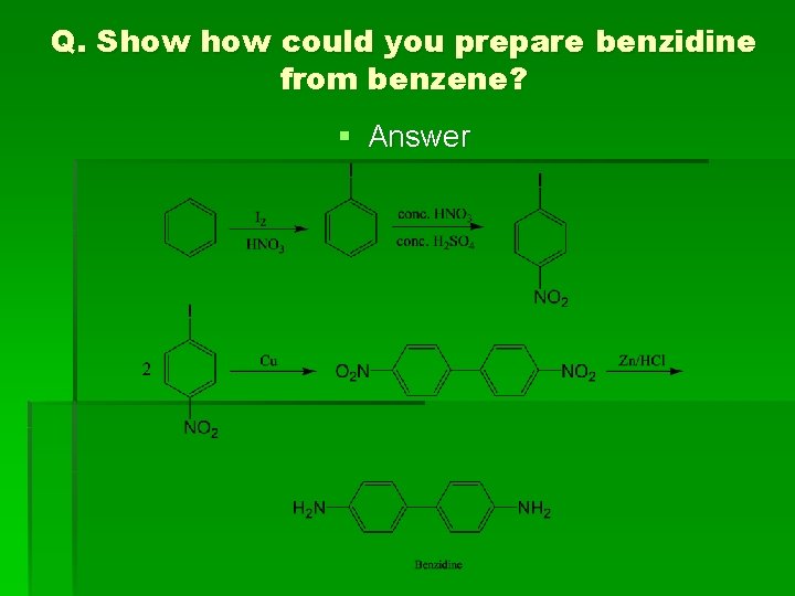 Q. Show could you prepare benzidine from benzene? § Answer 