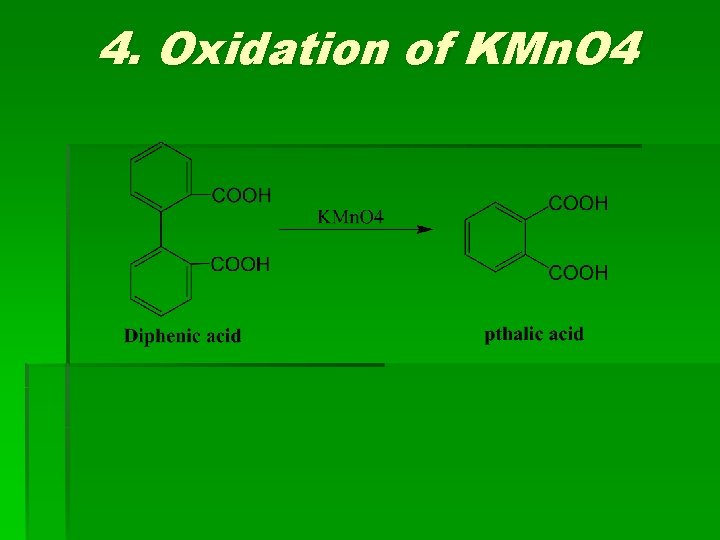 4. Oxidation of KMn. O 4 