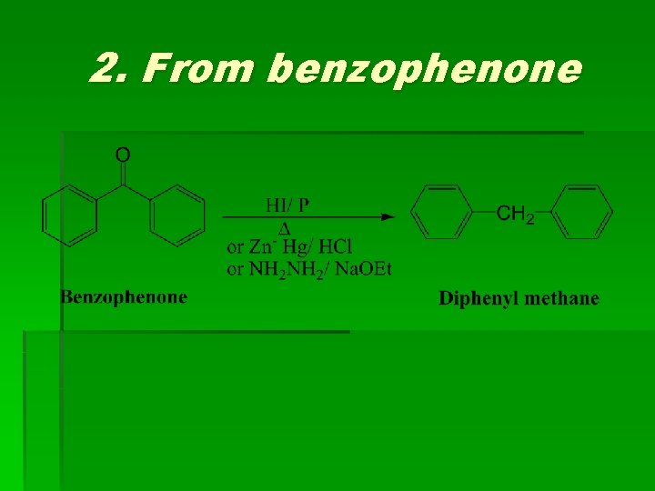 2. From benzophenone 2. From benzophenone