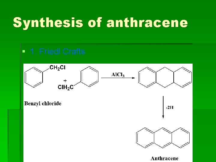 Synthesis of anthracene § 1. Friedl Crafts 